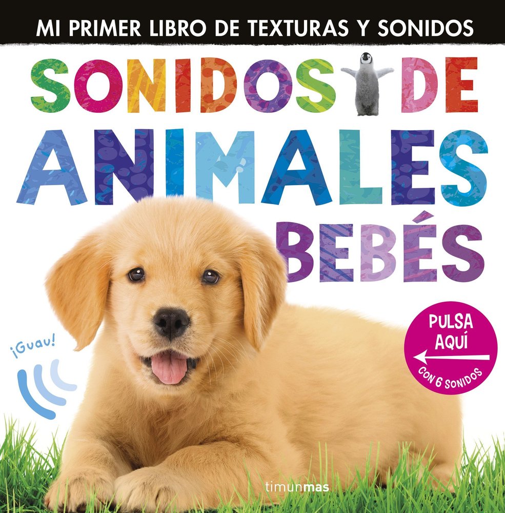 SONIDOS DE ANIMALES BEBES, de LITTLE TIGER PRESS | portada del libro