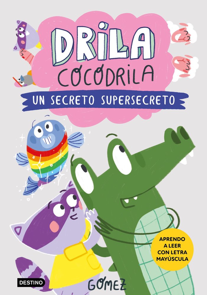 Drila Cocodrila 8. Un secreto supersecreto, de GOMEZ | portada del libro