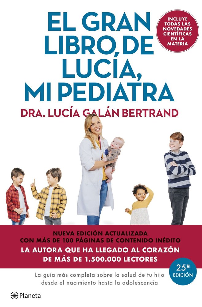 EL GRAN LIBRO DE LUCIA MI PEDIATRA EDICION 5º ANIVERSARIO, de LUCIA GALAN BERTRAND | portada del libro