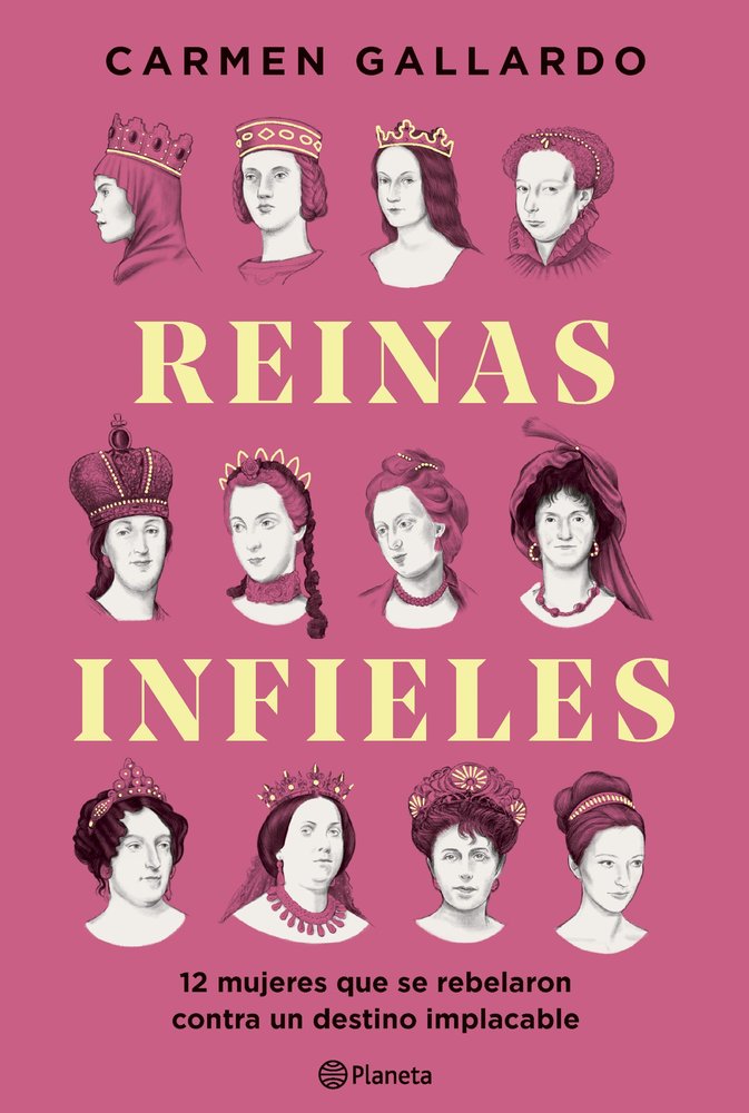 Reinas infieles, de CARMEN GALLARDO | portada del libro