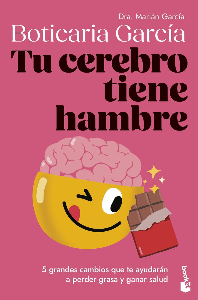 TU CEREBRO TIENE HAMBRE, de BOTICARIA GARCIA | portada del libro