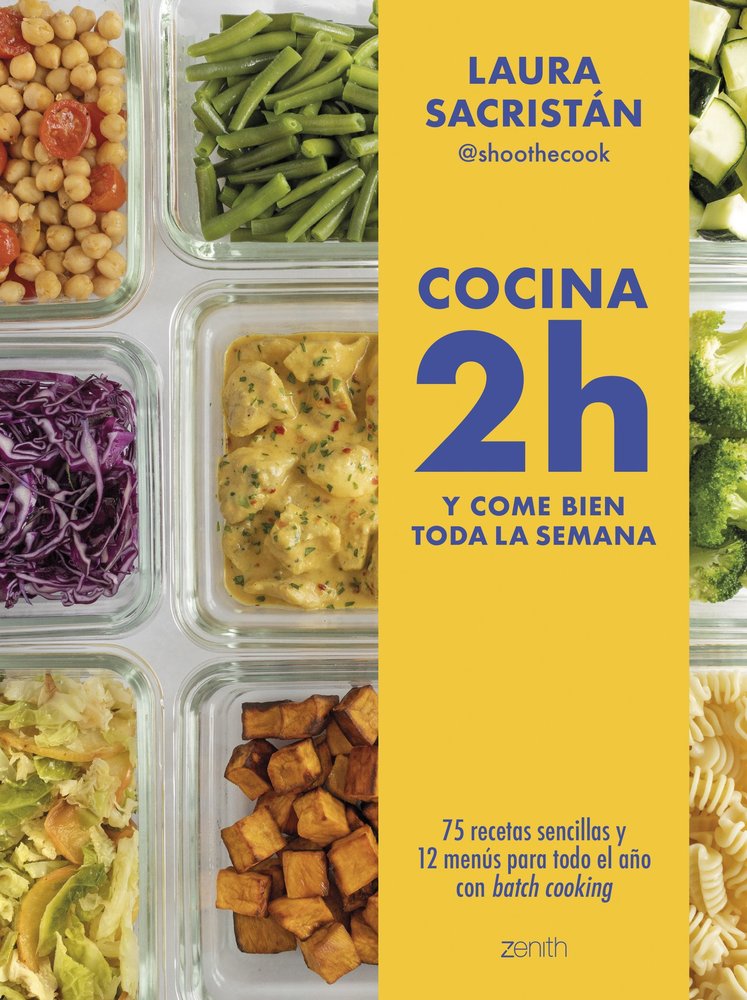 COCINA 2H Y COME BIEN TODA LA SEMANA, de LAURA SACRISTAN @SHOOTHECOOK | portada del libro