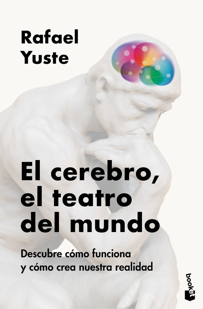 El cerebro, teatro del mundo, de RAFAEL YUSTE ROJAS | portada del libro