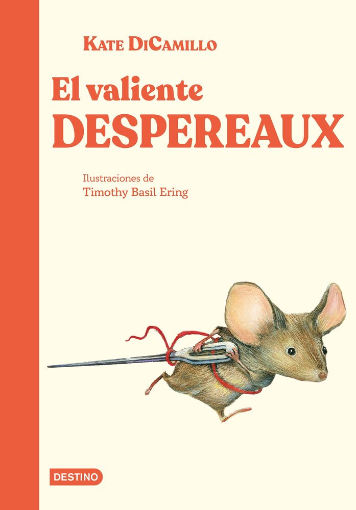 EL VALIENTE DESPEREAUX, de DICAMILLO, KATE | portada del libro