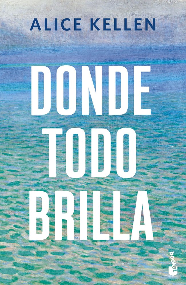 Donde todo brilla, de ALICE KELLEN | portada del libro