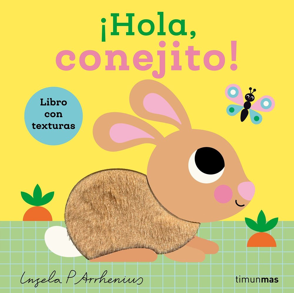¡HOLA, CONEJITO! LIBRO CON TEXTURAS, de ARRHENIUS, INGELA P. | portada del libro