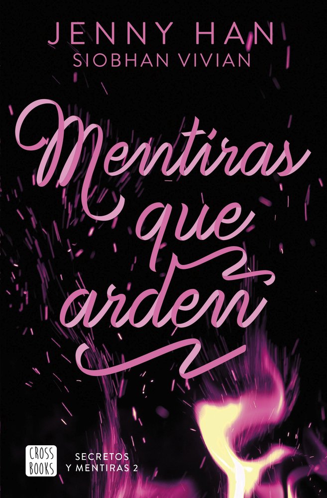 SECRETOS Y MENTIRAS 2. MENTIRAS QUE ARDEN, de HAN, JENNY | portada del libro