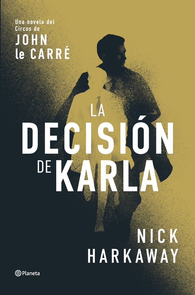 LA DECISION DE KARLA, de HARKAWAY, NICK | portada del libro