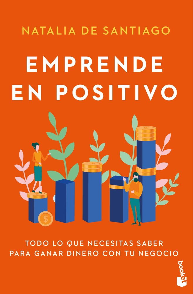 EMPRENDE EN POSITIVO, de SANTIAGO, NATALIA DE | portada del libro