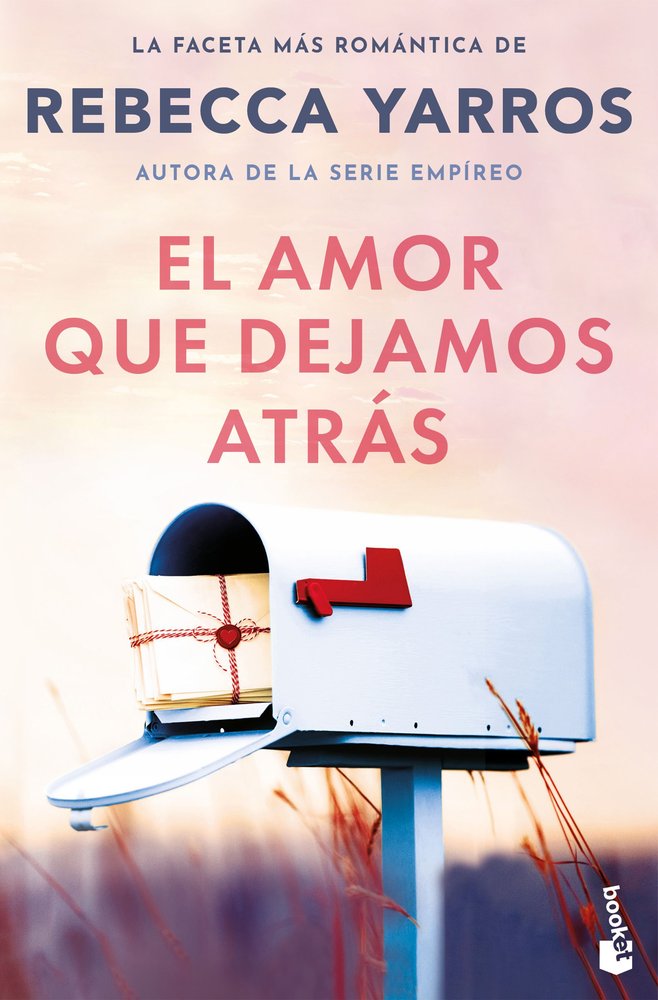 EL AMOR QUE DEJAMOS ATRAS, de YARROS, REBECCA | portada del libro