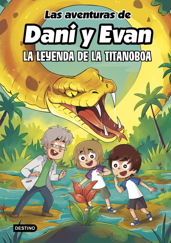 LAS AVENTURAS DE DANI Y EVAN 13. LA LEYENDA DE LA TITANOBOA, de LAS AVENTURAS DE DANI Y EVAN | portada del libro