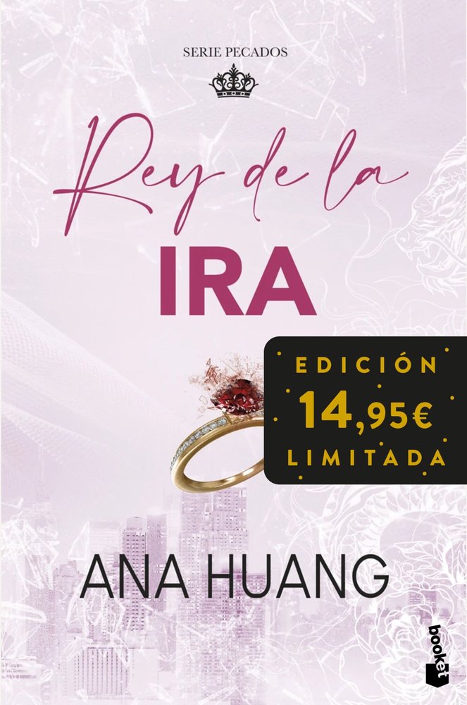 REY DE LA IRA (SERIE PECADOS, 1), de HUANG, ANA | portada del libro