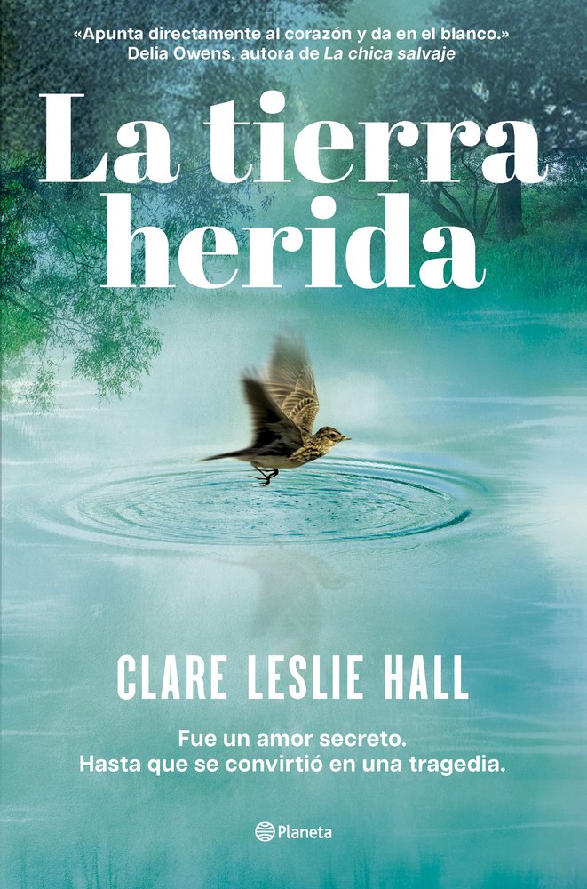 LA TIERRA HERIDA, de HALL, CLARE LESLIE | portada del libro