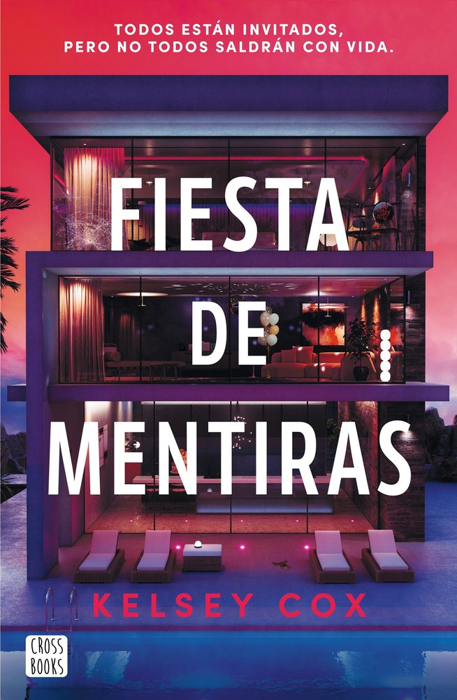 FIESTA DE MENTIRAS, de KELSEY COX | portada del libro