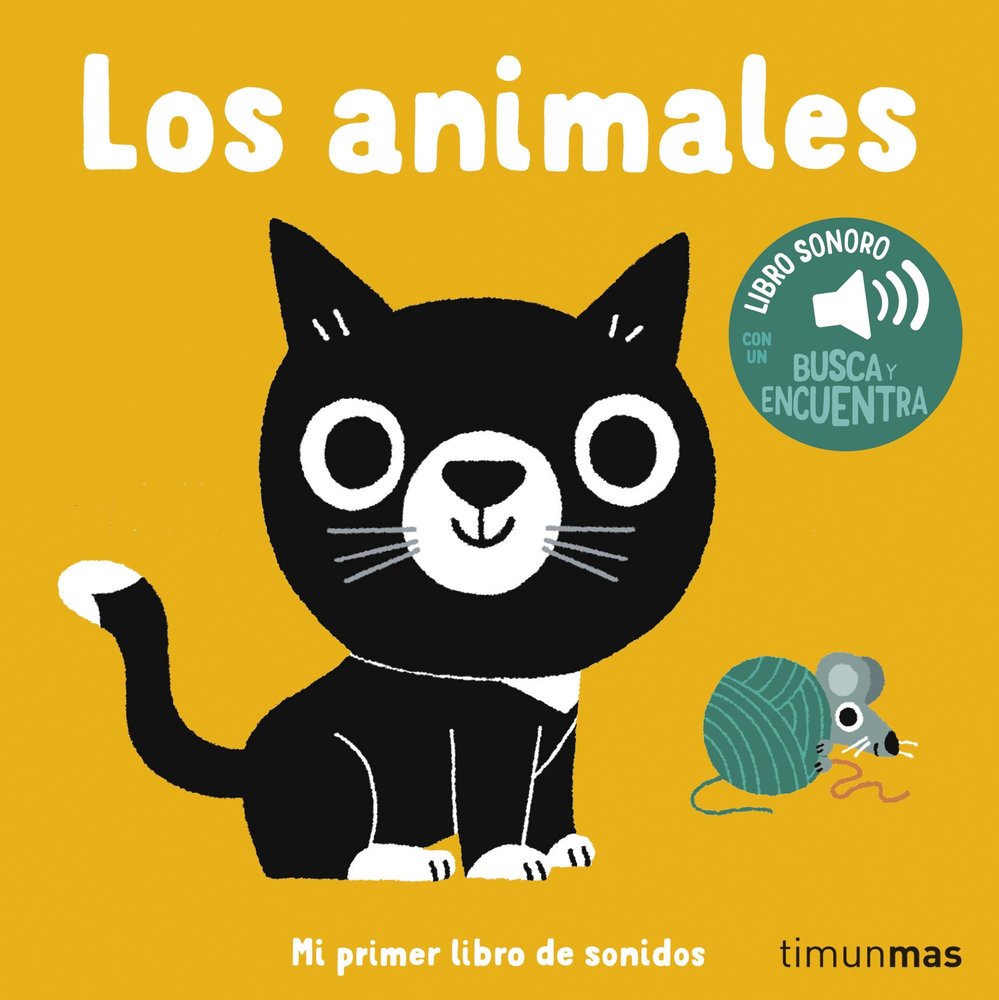Los animales. Mi primer libro de sonidos, de MARION BILLET | portada del libro
