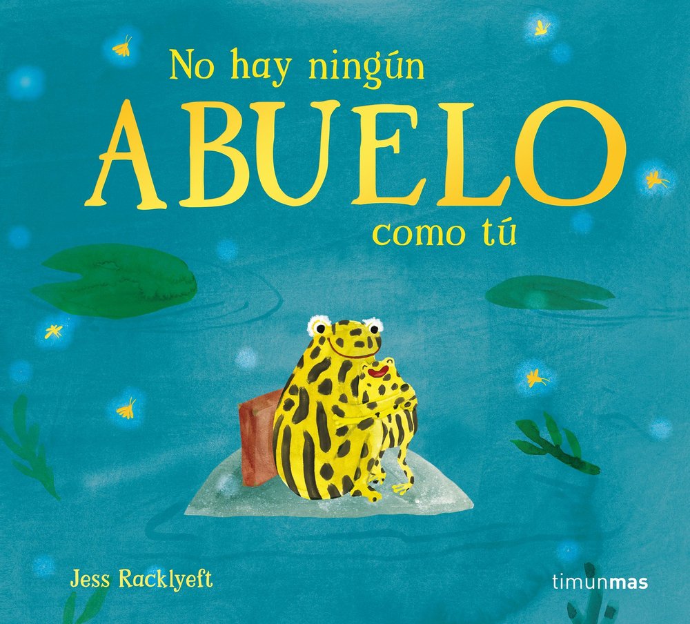 NO HAY NINGUN ABUELO COMO TU, de JESS RACKLYEFT | portada del libro