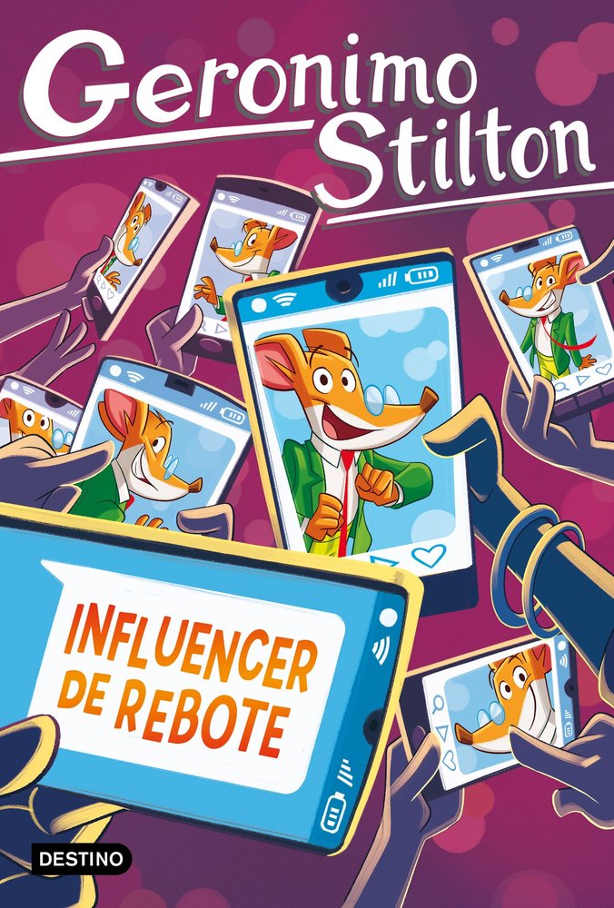 GERONIMO STILTON 104 INFLUENCER DE REBOTE, de GERONIMO STILTON | portada del libro