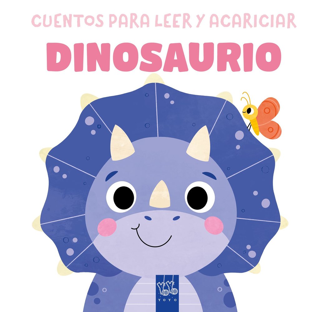 Cuentos para leer y acariciar. Dinosaurio, de YOYO | portada del libro
