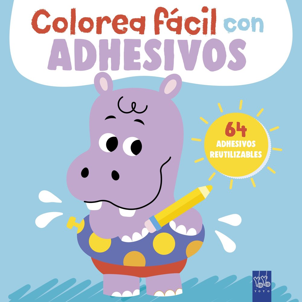 COLOREA FACIL CON ADHESIVOS HIPOPOTAMO, de YOYO | portada del libro