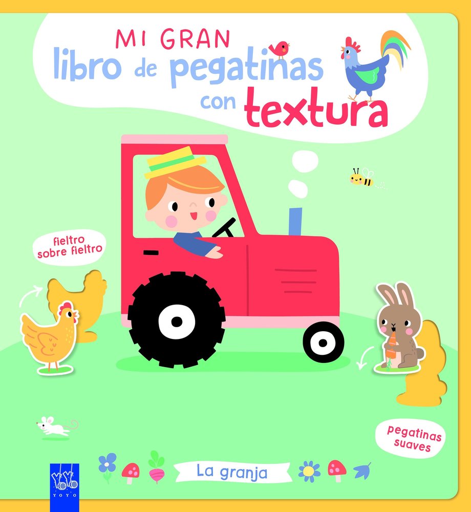MI GRAN LIBRO DE PEGATINAS CON TEXTURA. LA GRANJA, de , YOYO | portada del libro