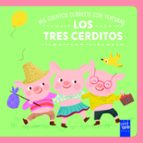 Mis cuentos clásicos con texturas. Los tres cerditos, de YOYO | portada del libro
