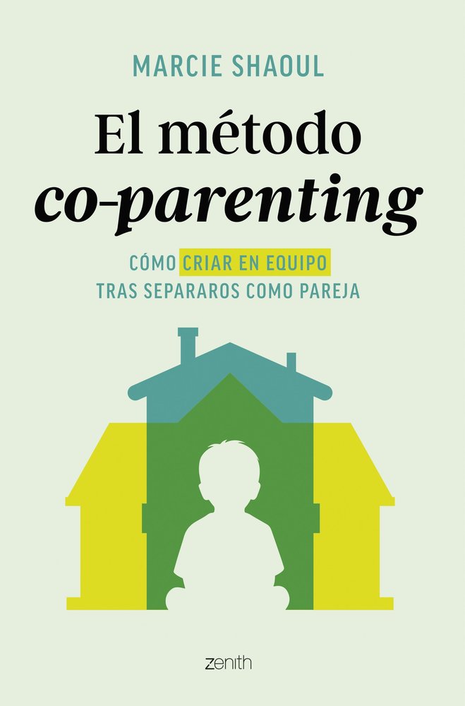 EL METODO CO-PARENTING, de MARCIE SHAOUL | portada del libro