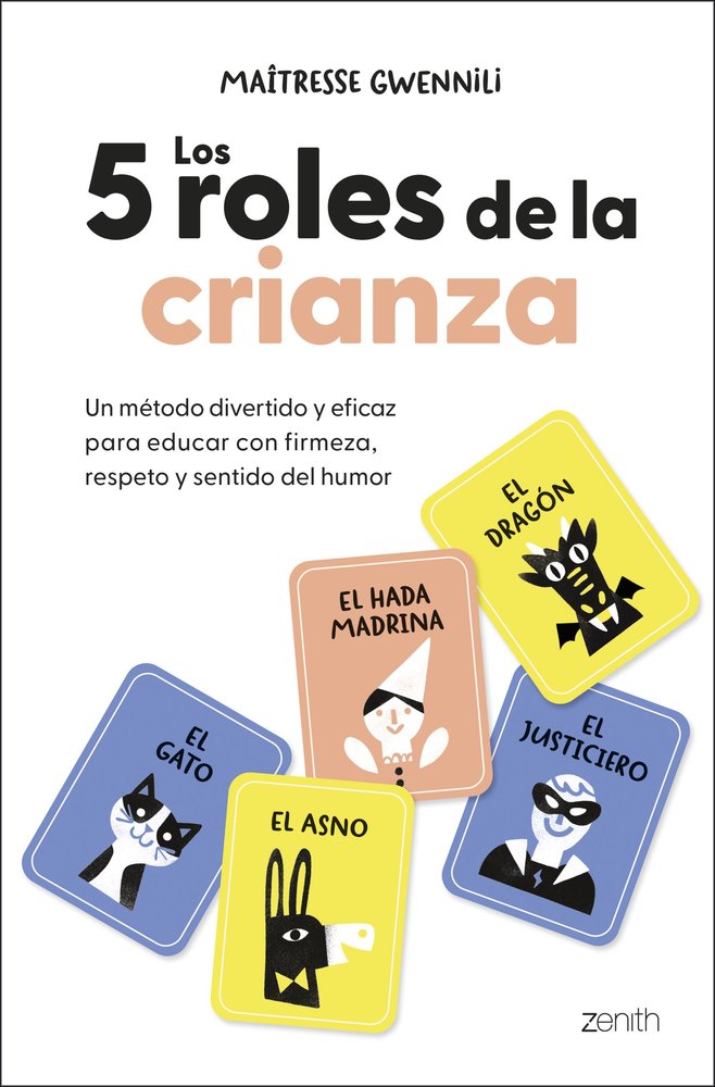 LOS 5 ROLES DE LA CRIANZA, de MAITRESSE GWENNILI | portada del libro