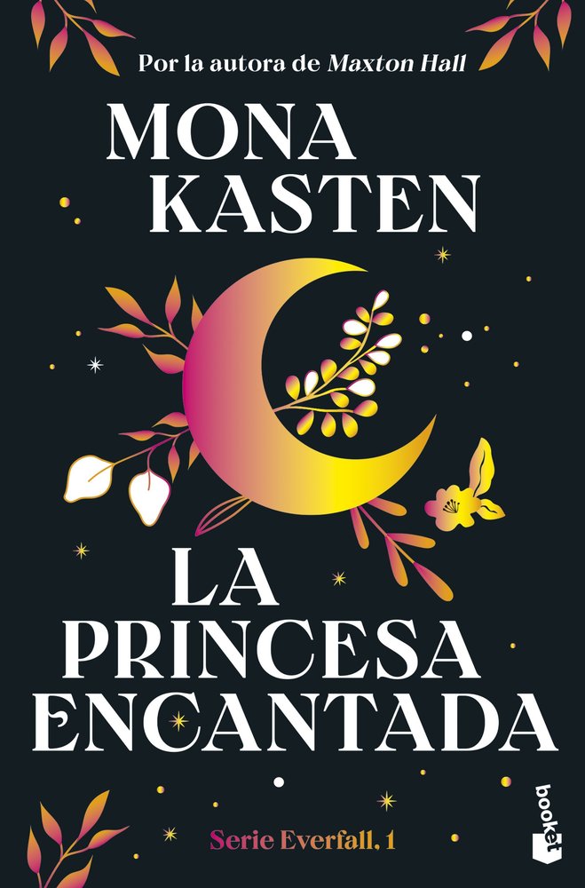 LA PRINCESA ENCANTADA SERIE EVERFALL 1, de MONA KASTEN | portada del libro
