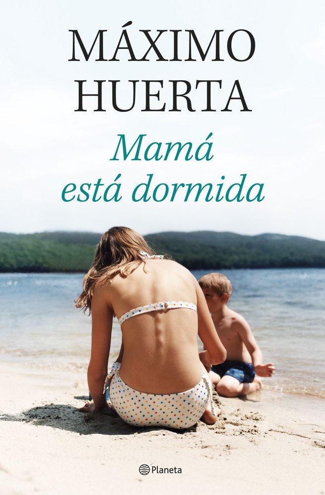 MAMA ESTA DORMIDA, de HUERTA MAXIMO | portada del libro