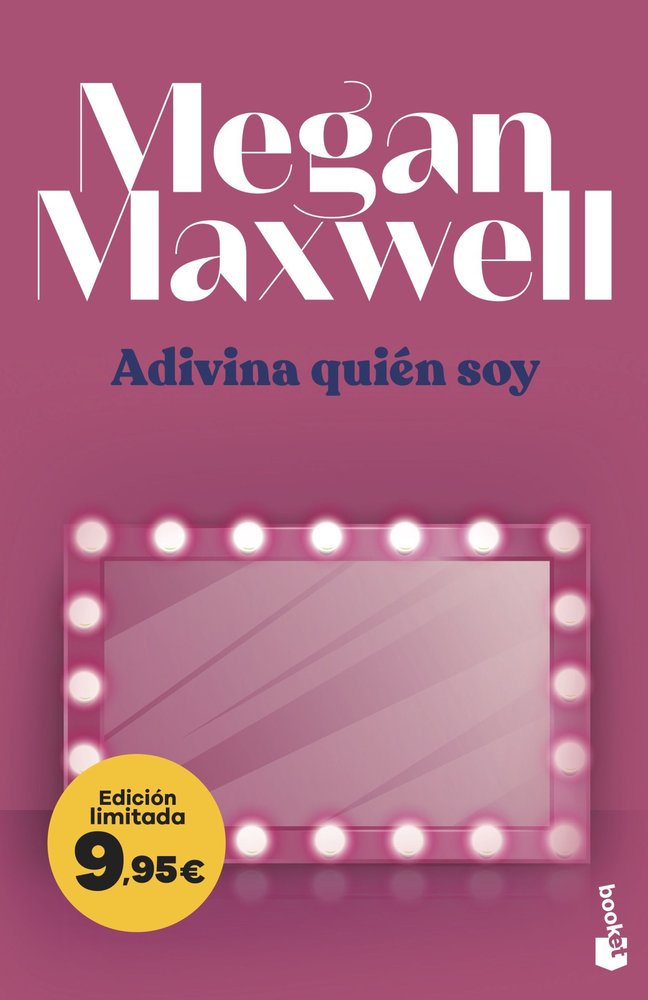 ADIVINA QUIEN SOY, de MEGAN MAXWELL | portada del libro