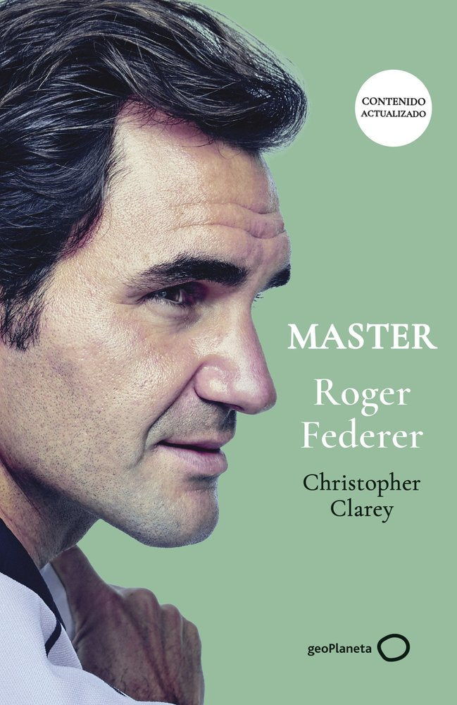 MASTER ROGER FEDERER NUEVA PRESENTACION, de CHRISTOPHER CLAREY | portada del libro