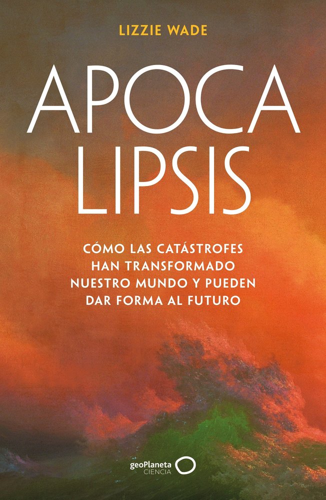 APOCALIPSIS, de WADE, LIZZIE | portada del libro
