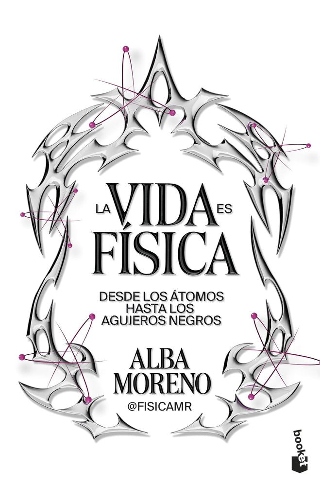 LA VIDA ES FISICA, de MORENO, ALBA | portada del libro