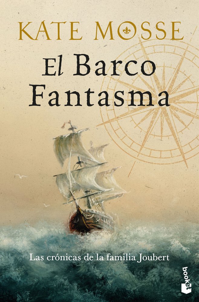 EL BARCO FANTASMA (LAS CRONICAS DE LA FAMILIA JOUBERT, 3), de MOSSE, KATE | portada del libro