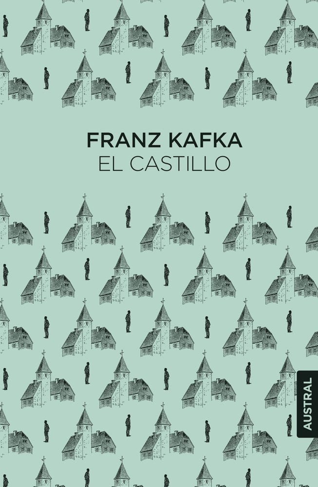 EL CASTILLO, de FRANZ KAFKA, FRANZ KAFKA | portada del libro