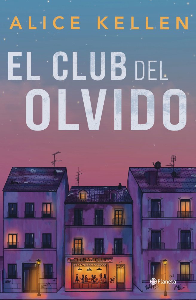 EL CLUB DEL OLVIDO, de KELLEN, ALICE | portada del libro