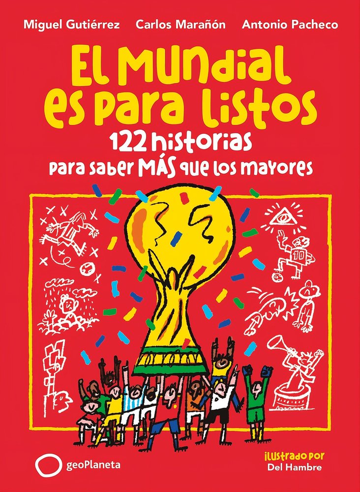 EL MUNDIAL ES PARA LISTOS, de GUTIERREZ, MIGUEL | portada del libro