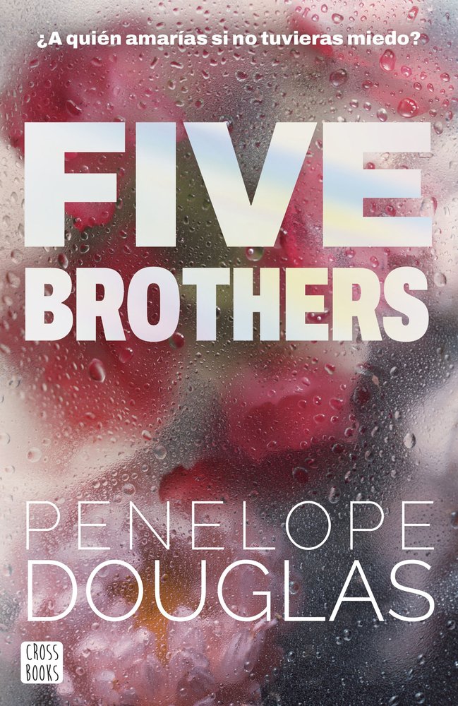 FIVE BROTHERS, de DOUGLAS, PENELOPE | portada del libro