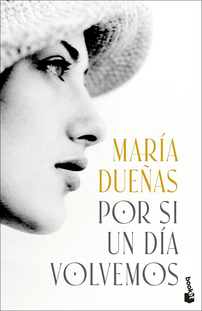 POR SI UN DIA VOLVEMOS, de DUENAS, MARIA | portada del libro