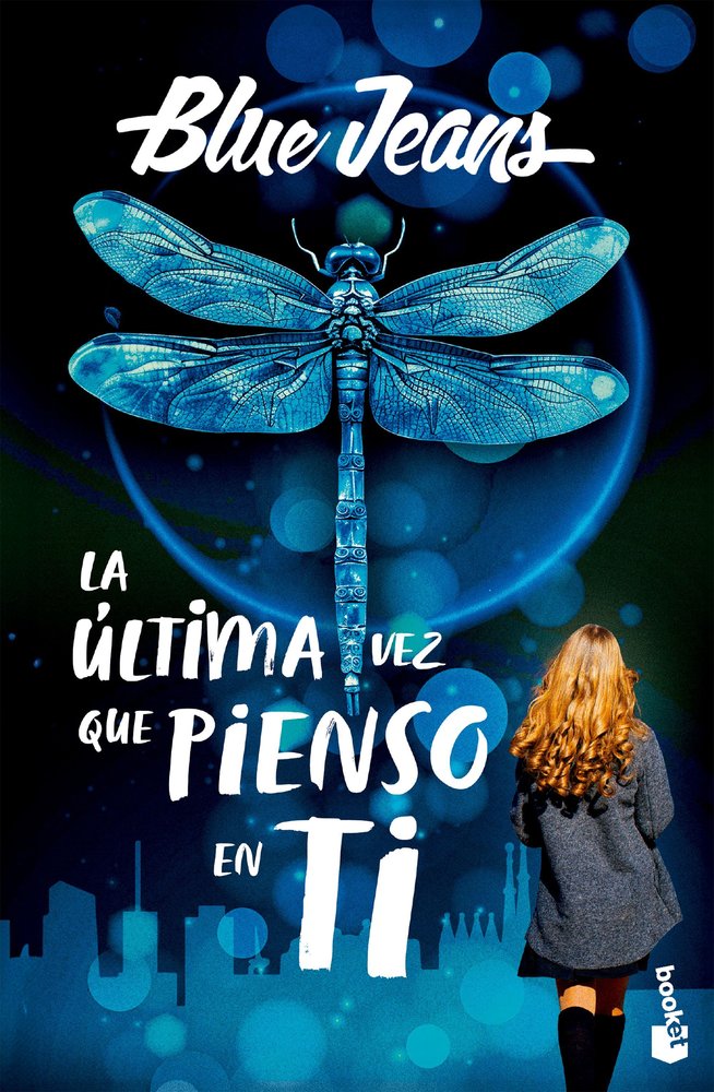 LA ULTIMA VEZ QUE PIENSO EN TI, de BLUE JEANS, BLUE JEANS | portada del libro