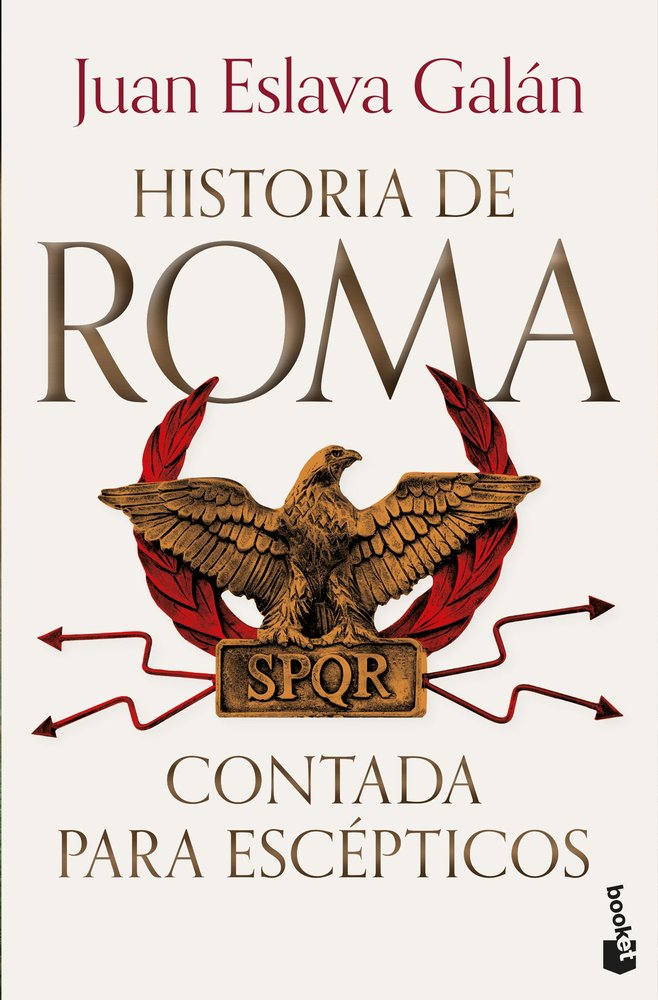 HISTORIA DE ROMA CONTADA PARA ESCEPTICOS, de JUAN ESLAVA GALAN | portada del libro