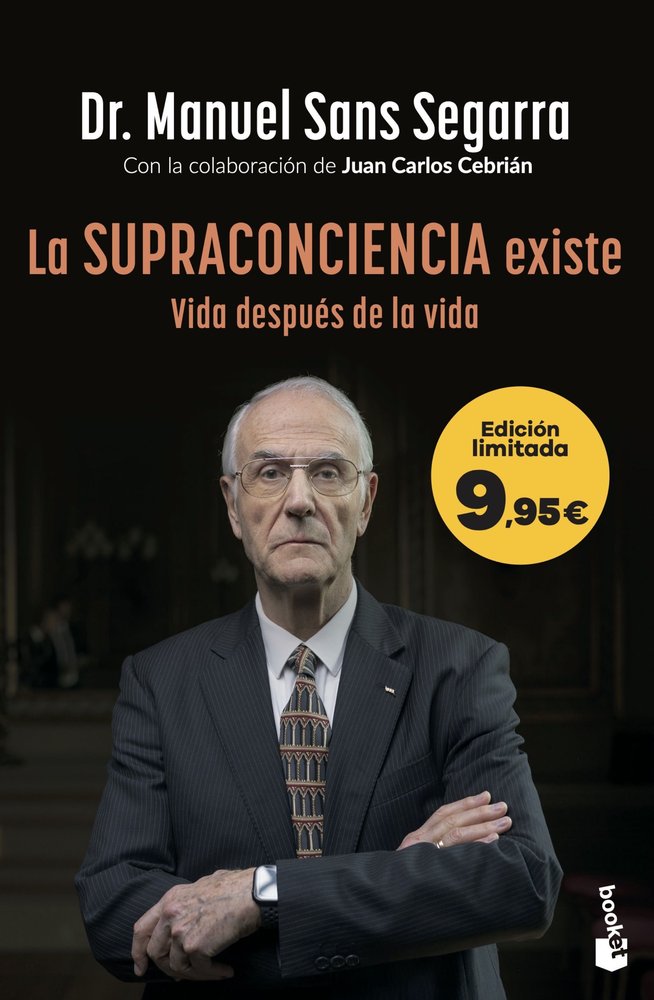 LA SUPRACONCIENCIA EXISTE, de DR MANUEL SANS SEGARRA | portada del libro