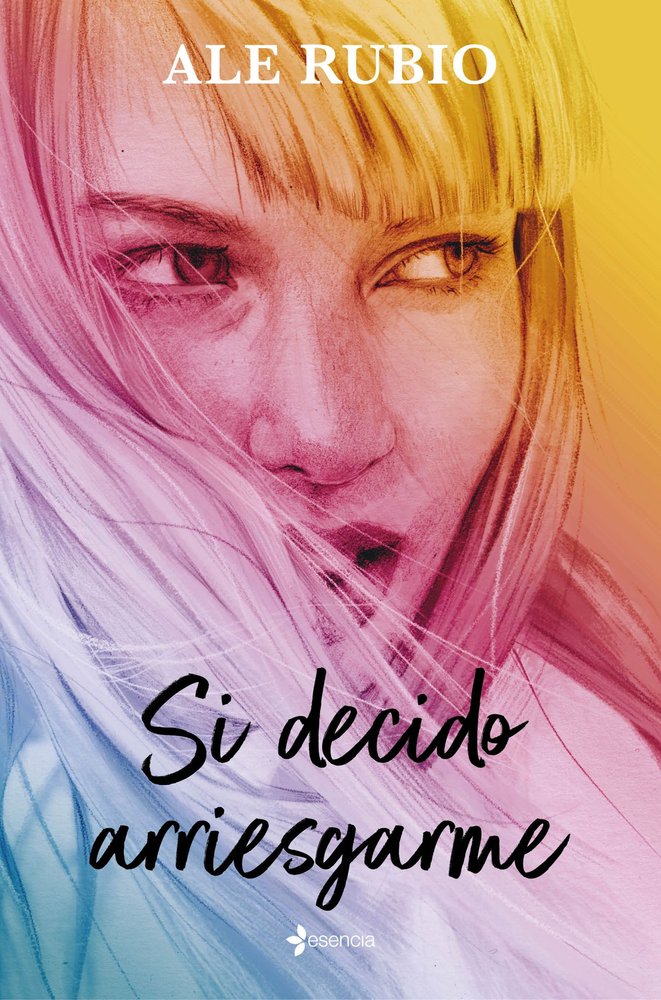 Si decido arriesgarme, de ALE RUBIO | portada del libro