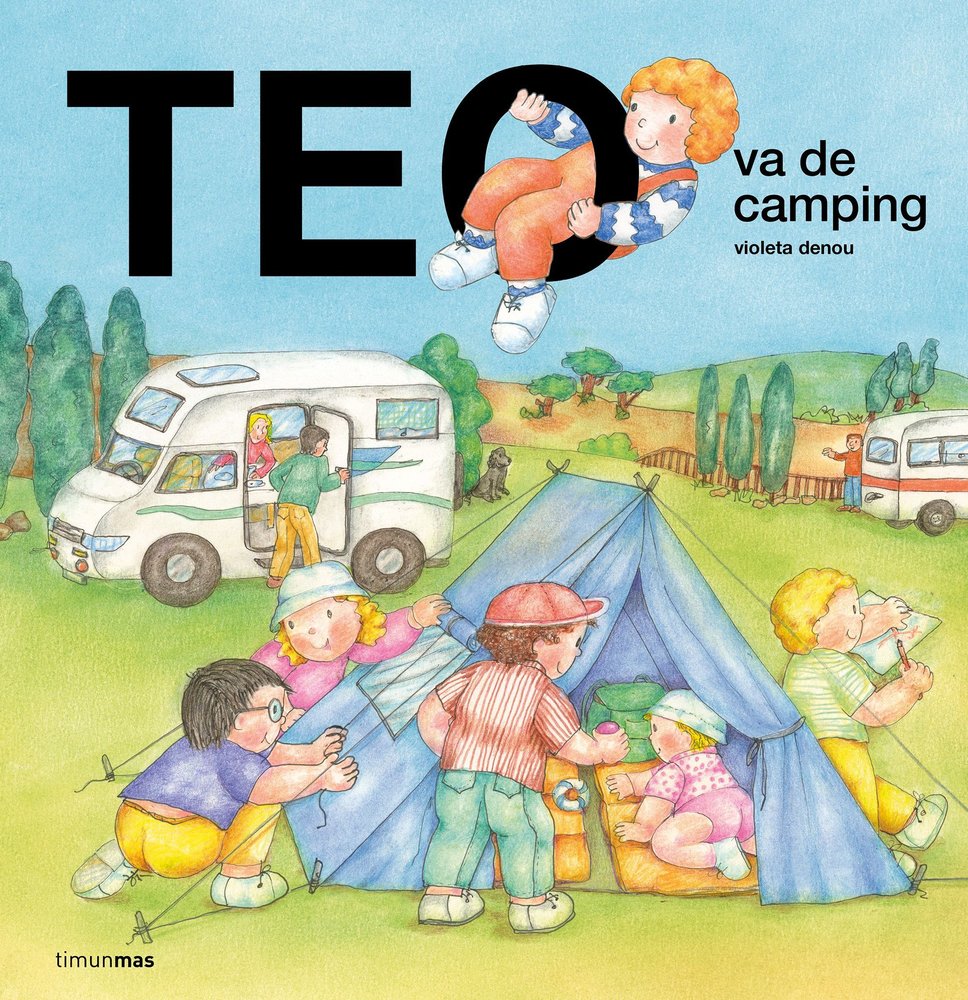 TEO VA DE CAMPING, de VIOLETA DENOU | portada del libro