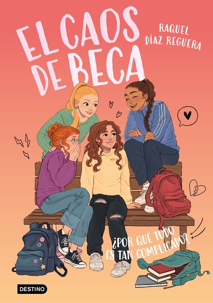 EL CAOS DE BECA 2 POR QUE TODO ES TAN COMPLICADO, de RAQUEL DIAZ REGUERA | portada del libro