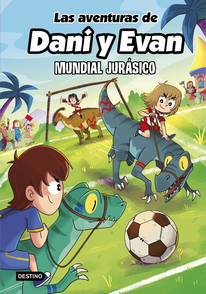 LAS AVENTURAS DE DANI Y EVAN 15 MUNDIAL JURASICO, de LAS AVENTURAS DE DANI Y EVAN | portada del libro