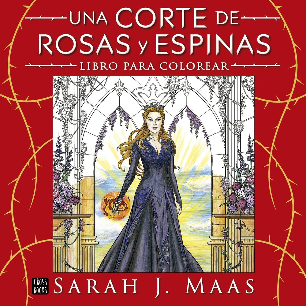 UNA CORTE DE ROSAS Y ESPINAS. LIBRO PARA COLOREAR, de SARAH J MAAS | portada del libro