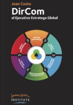 DIRCOM: EL EJECUTIVO ESTRATEGA GLOBAL, de Joan Costa | portada del libro