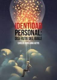Identidad personal: Disfruta del baile, de Carlos Chiclana Actis | portada del libro