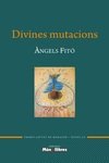 DIVINES MUTACIONS, de FITó, ÀMGELS | portada del libro